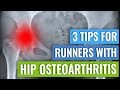 Hip Osteoarthritis - Tips for Runners