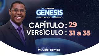 GENESIS 29:31-35 - Pastor Osiel Gomes