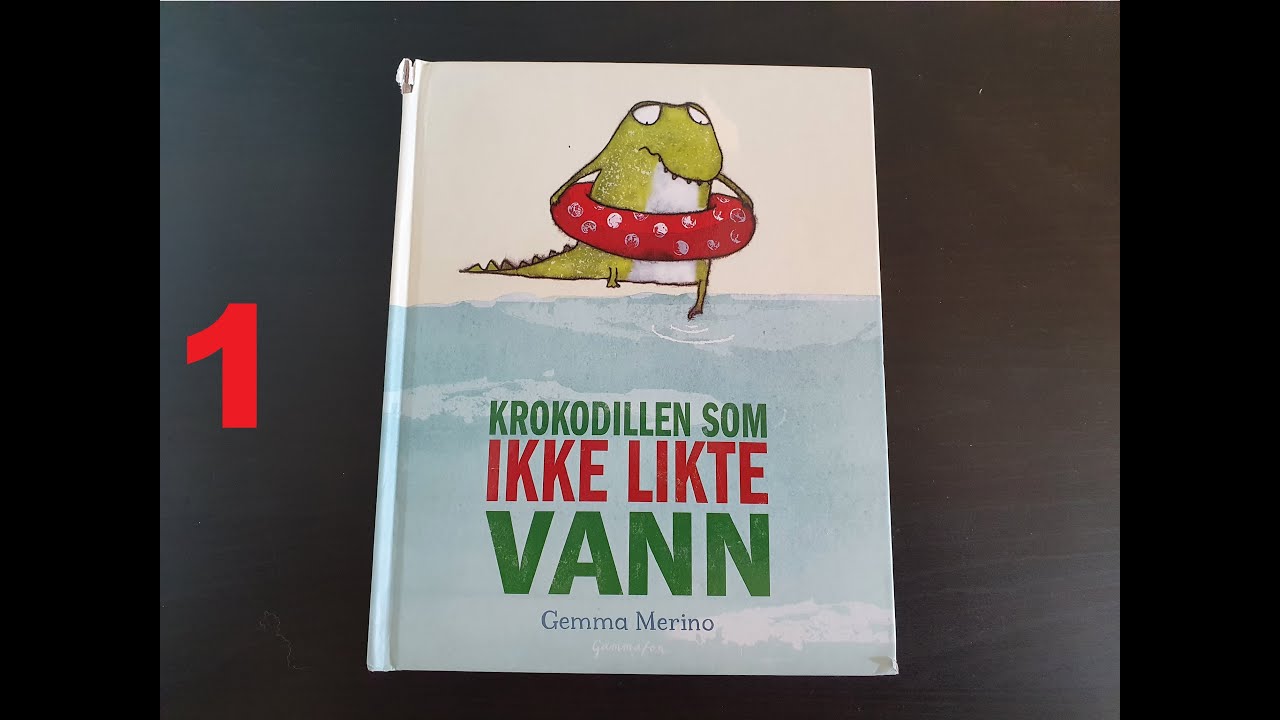 #1 - Krokodillen som ikke likte vann