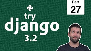 27 - Basic Django Forms - Python & Django 3.2 Tutorial Series