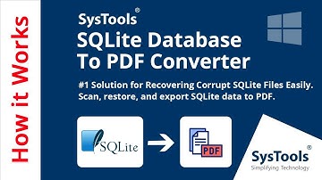 SQLite Database to PDF Converter Tool by SysTools | Best Software to Convert SQLite Database to PDF