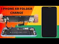 IPHONE XR FOLDER XCHANGE KARNA SIKHE @Techtonic-r3v