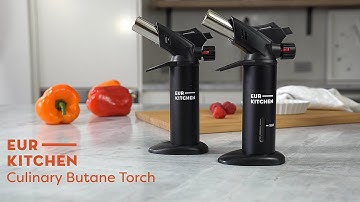 EurKitchen Culinary Butane Torch Features, Instructions, and Useful Tips!