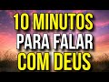 10 MINUTOS DE ORAÇÃO E MEDITAÇÃO PARA FALAR COM DEUS