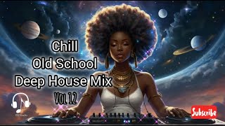 Old School Deep House Music Mix Vol12 (DJ Fresh, Kent, Dennis Ferrero, DJ Mixwell & more...