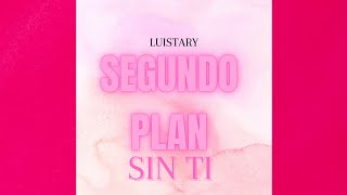 Luistary - Sin ti
