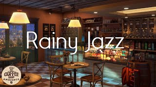 Rainy Jazz with Relaxing Jazz | Coffee Shop Music Ambience for Sleep, Work