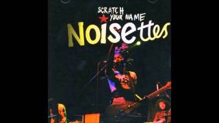 Noisettes - Wind Blows Hot