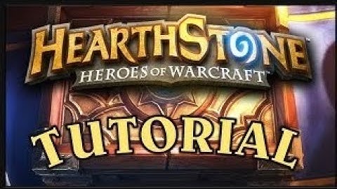 Hearthstone: Heroes of Warcraft Tutorial: Basics, How to Play, Guide for Beginners