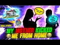 My mother kicked me from home  funny story  garena free fire