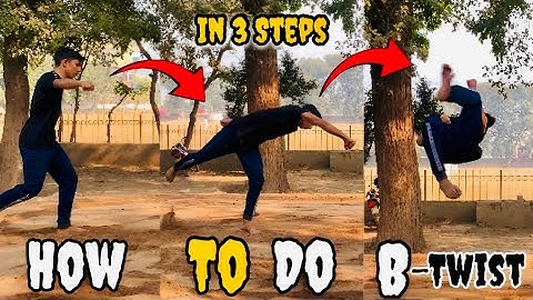 How to do B-Twist 🔥in 3 Easy Steps || Hindi Tutorial