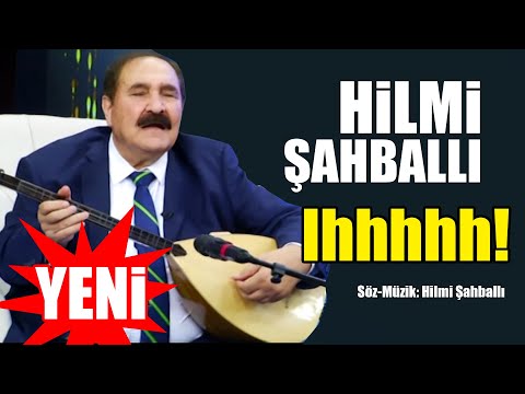 Hilmi Şahballı | Ihhhhhhh ! [©2020 · Official Video]