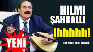 Hilmi Şahballı | Ihhhhhhh ! [©2020 · ] Resimi