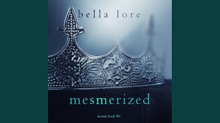 Chapter 72 - Mesmerized (Book Six)