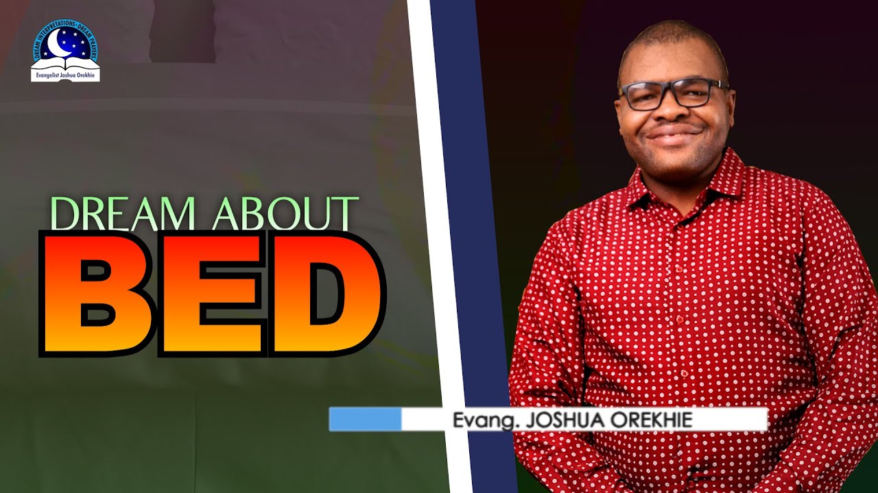 Dream About Bed Biblical and Spiritual Meaning YouTube