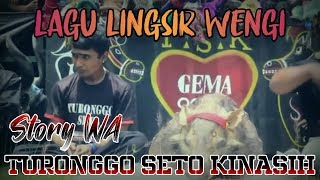 STORY JARANAN II LAGU LINGSIR WENGI II TURONGGO SETO KINASIH