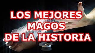 Los mejores magos de la historia