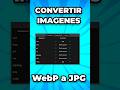 Convertir imágenes Webp a JPG utilizando una extensión de Google Gratis