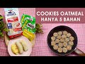 RESEP COOKIES OATMEAL | No Mixer No Oven Cocok Buat Diet