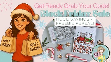 🔥 Black Friday at Not 2 Shabby! Huge Savings + Freebie Reveal!