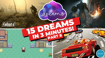Dreams | Ps4 | 15 Awesome Dreams In 3 Minutes | Part 8