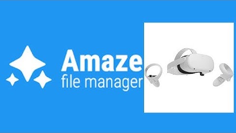 How to get a file manager on quest two