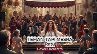 Teman Tapi Mesra  - Ratu  - Cover Orchestra