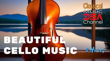 Thumbnail of Beautiful Cello Music: Breathtaking Cello Melodies for Relaxation and Serenity