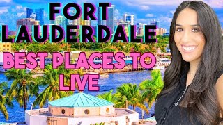 BEST NEIGHBORHOODS To Live In Fort Lauderdale