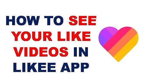 How to See Your Like Videos In Likee App