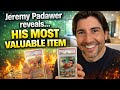 Jeremy Padawer Reveals His Most Valuable Item!