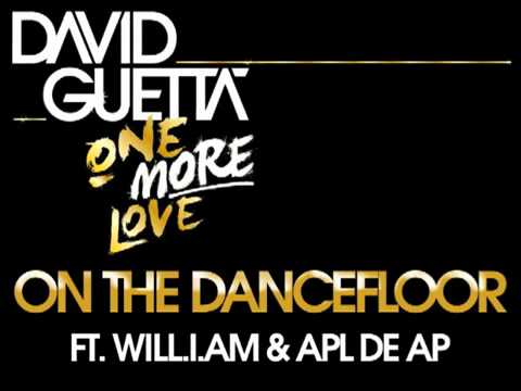 David Guetta - On The Dancefloor (ft Will.iM & Apl...