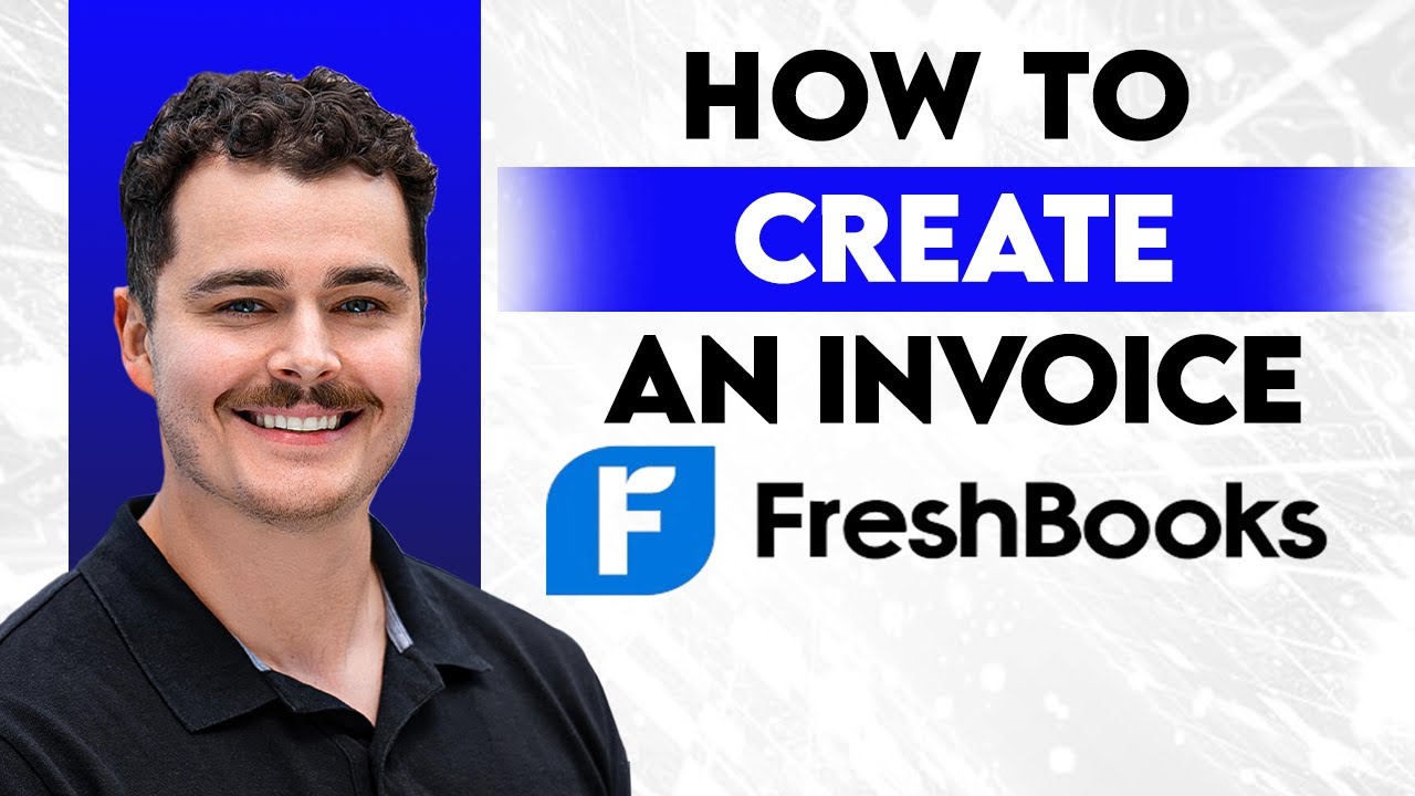 How To Create An Invoice On Freshbooks [2026 Guide] - YouTube