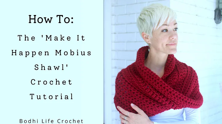 Make It Happen Mobius Shawl Crochet Tutorial // Outlander Inspired Shawl // Bodhi Life Crochet