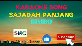 SAJADAH PANJANG  / BIMBO KARAOKE SONG #sajadahpanjang #bimbo #karaoke #karaokesongs #karaokesong