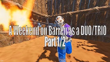 Rust - A Weekend on Rustafied Barren as a DUO/TRIO (Part 1/2)