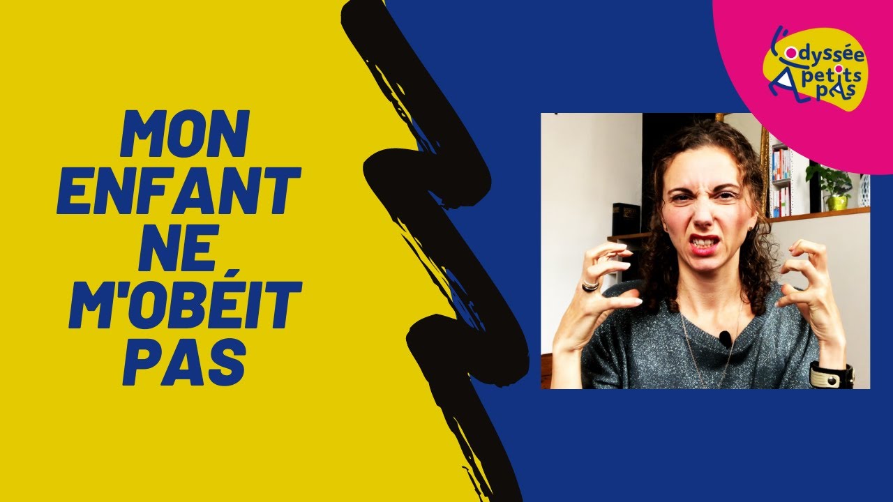 Mon enfant n'obéit pas - Mon enfant n'écoute rien! Comment faire!?