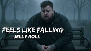 Jelly Roll - Feels Like Falling New Song 2025 - Cover Remix Hip Hop, Rap, Country Music Lyrics