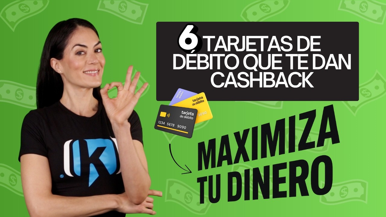 6 tarjetas de débito con Cashback en México 2025