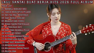 Download Lagu LAGU SANTAI BUAT KERJA HITS 2026 FULL ALBUM πΆ Musik Slow Rock \u0026 Mellow MP3 Download Lagu LAGU SANTAI BUAT KERJA HITS 2026 FULL ALBUM πΆ Musik Slow Rock \u0026 Mellow MP3