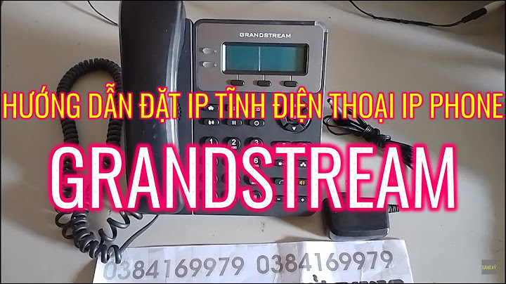 Hướng dẫn setup ngày và giờ trên điện thoại grandstream năm 2024