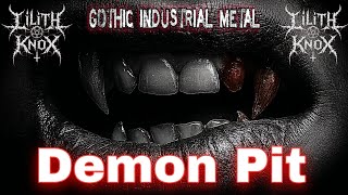 🩸 Lilith Knox - Demonic Pit | Gothic Industrial Metal