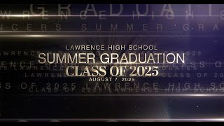 2025 LHS Summer Graduation