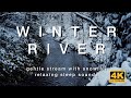 4k winter river  christmas relaxation  snow falling  water running  soothing ambience  3hrs