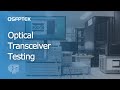 How do we test optical transceivers step by step   qsfptek