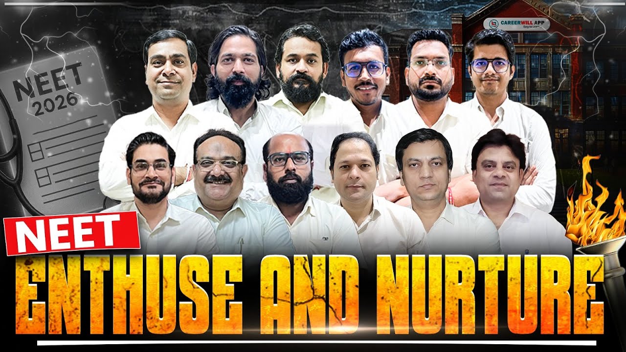 NEET 2026 | NEET Enthuse & Nurture Batch | NEET Preparation | Careerwill NEET 