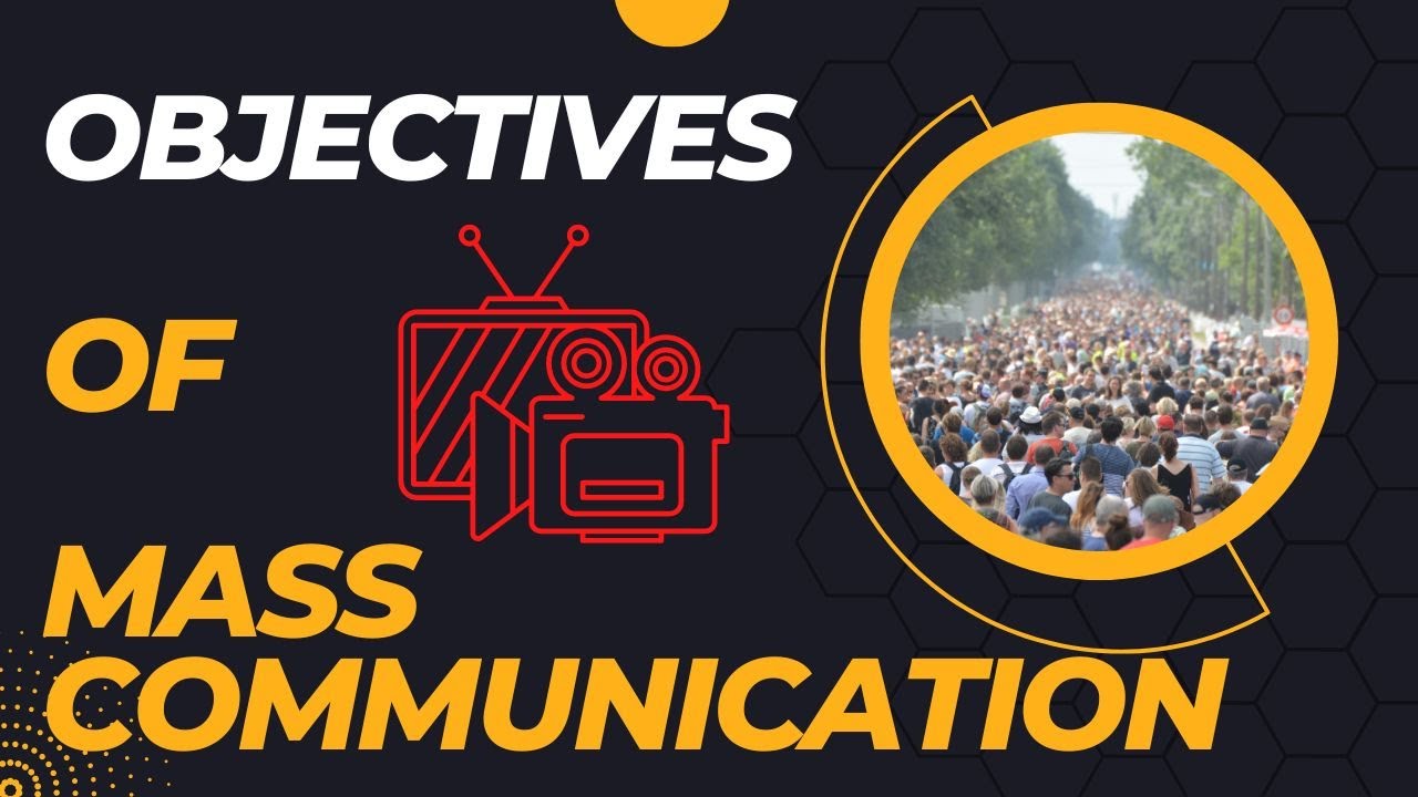 objectives-of-mass-communication-youtube