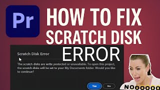 How to Fix Scratch Disk Error in Adobe Premiere Pro - 2025 Method