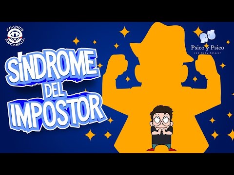 Psico y Psico Síndrome del Impostor
