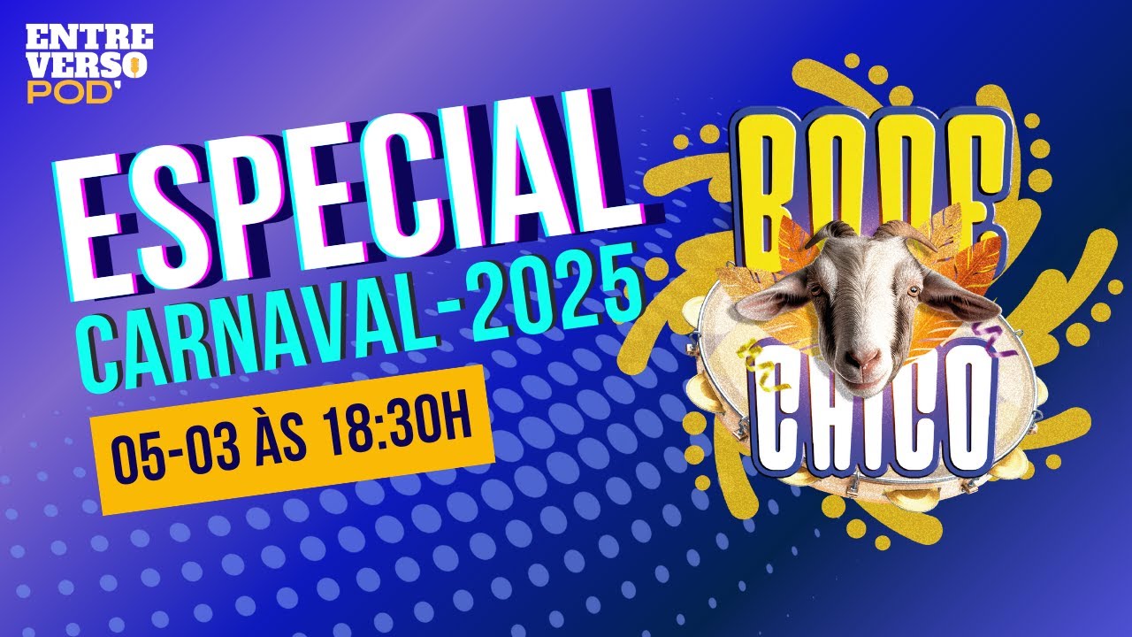 Entreversopod Especial: Retrospectiva do Carnaval